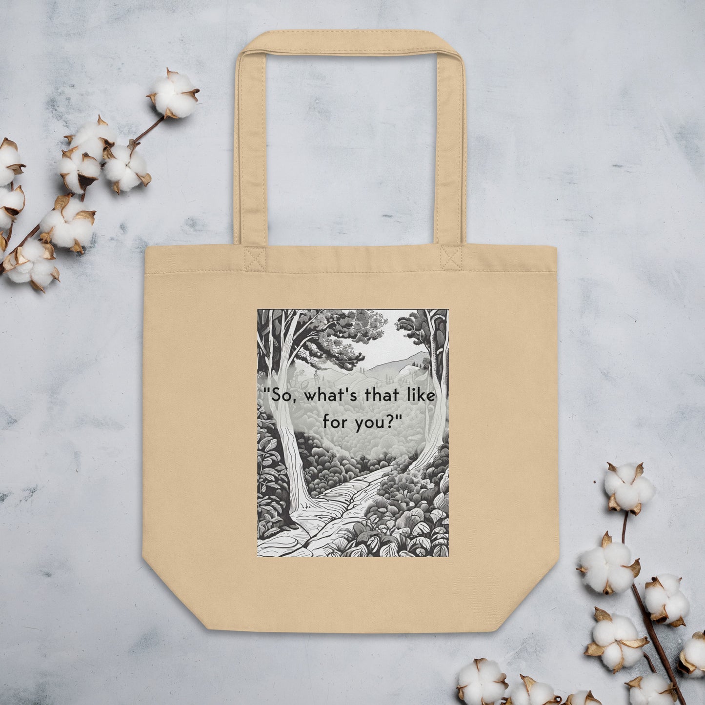 Inner Exploration: "So, what's that like for you?" Eco Tote Bag