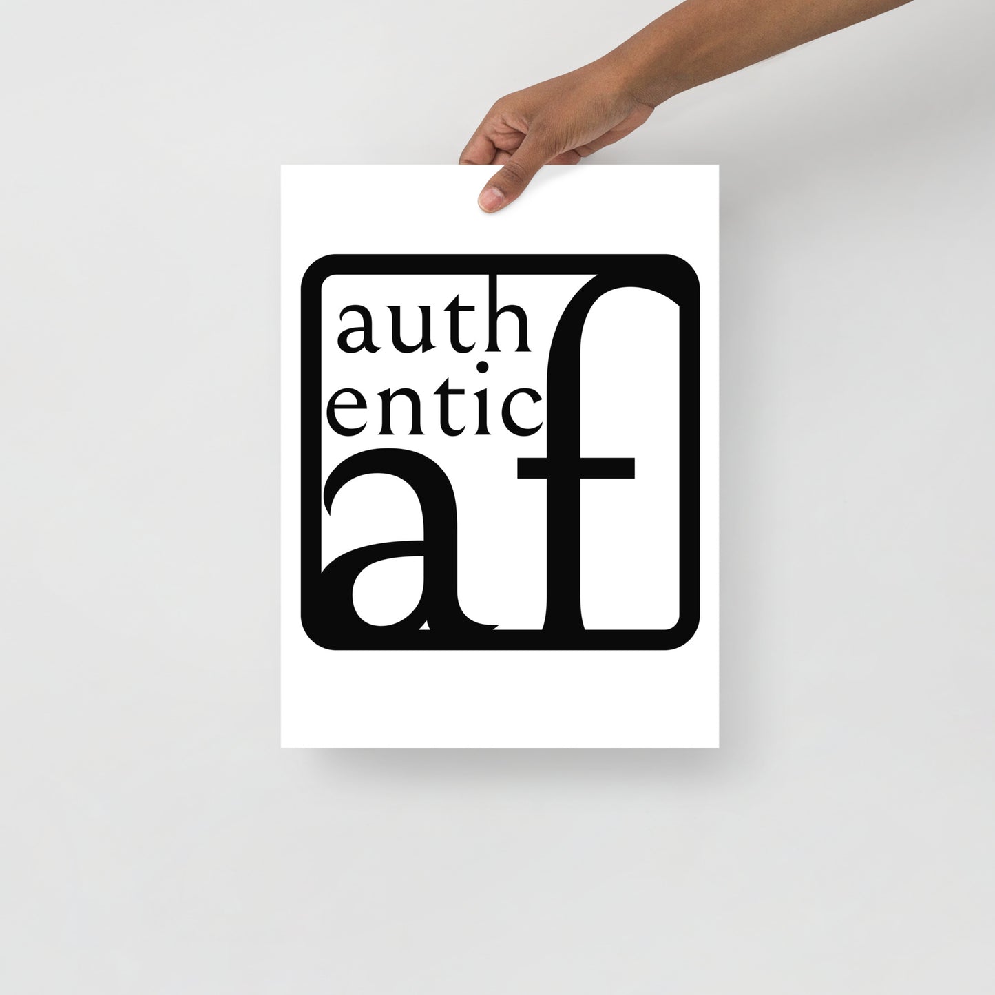 Authentic AF Poster