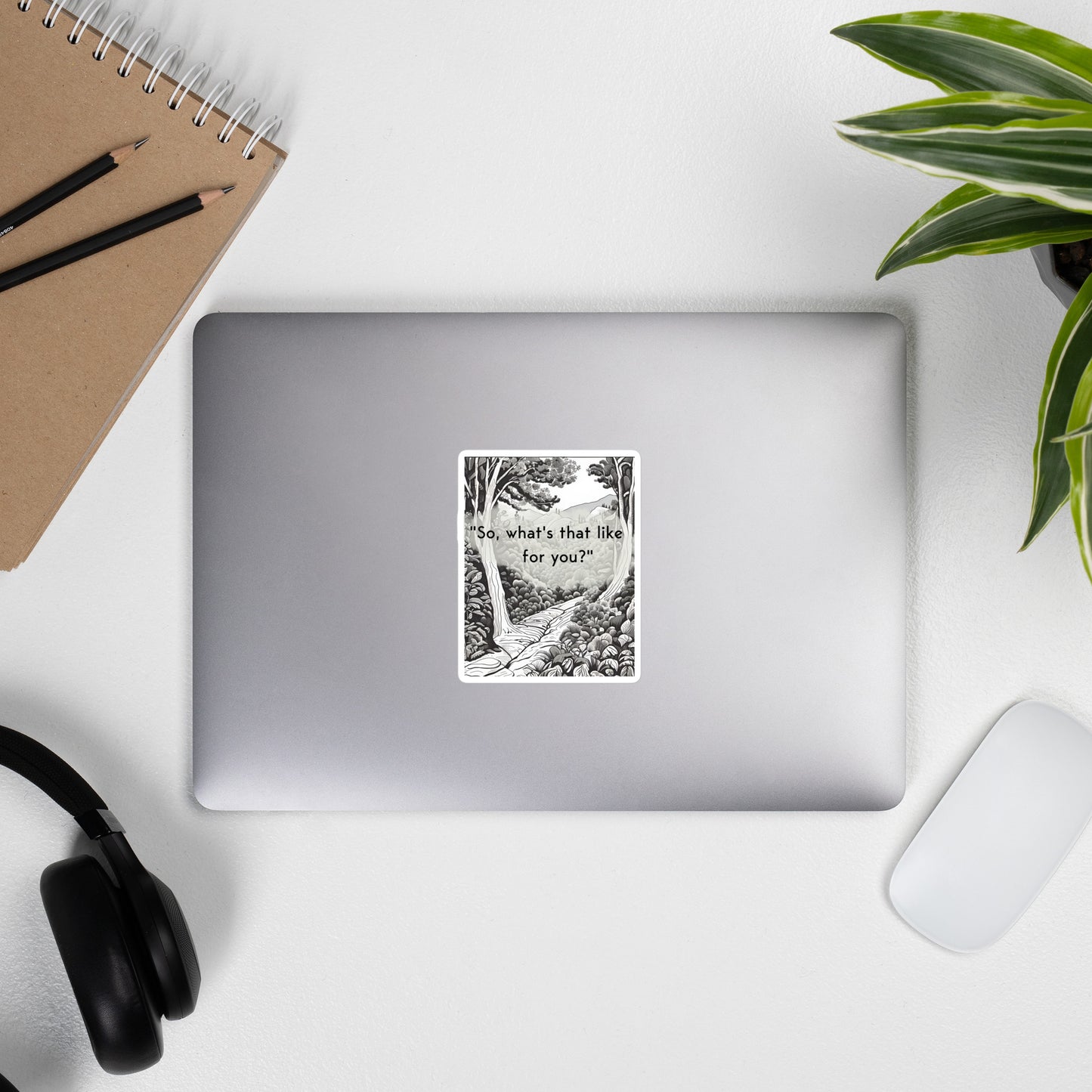 Inner exploration: "So, what's that like for you?" Bubble-free stickers