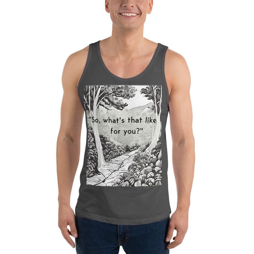 Inner Exploration: "So, what's that like for you?" Unisex Tank Top