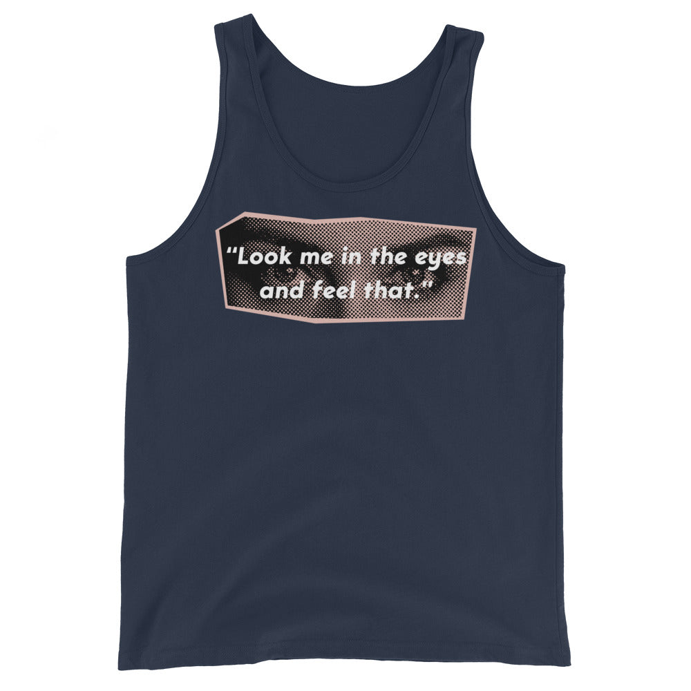Look Me in the Eyes Muscle Tank