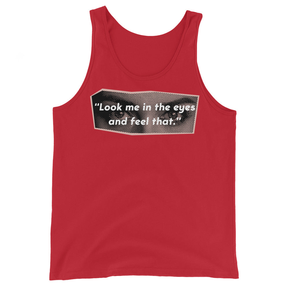 Look Me in the Eyes Muscle Tank