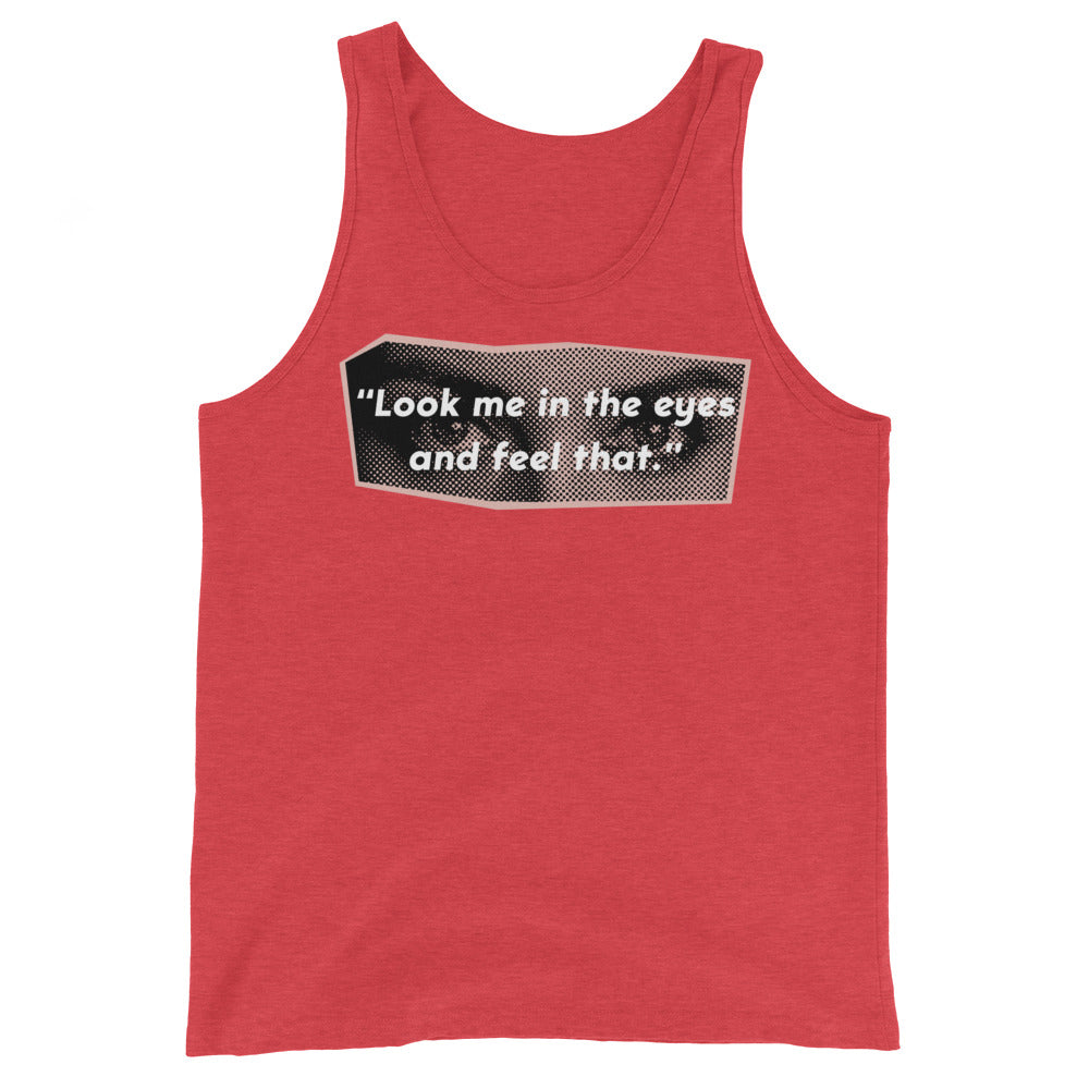 Look Me in the Eyes Muscle Tank