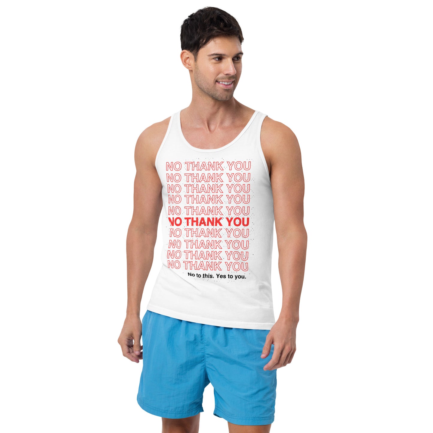 No to This. Yes to You. Muscle Tank Top