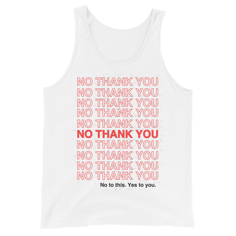 No to This. Yes to You. Muscle Tank Top