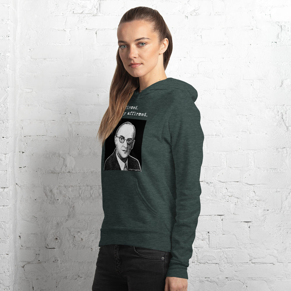Carl Rogers: "Be affirmed. Be very affirmed." Unisex hoodie