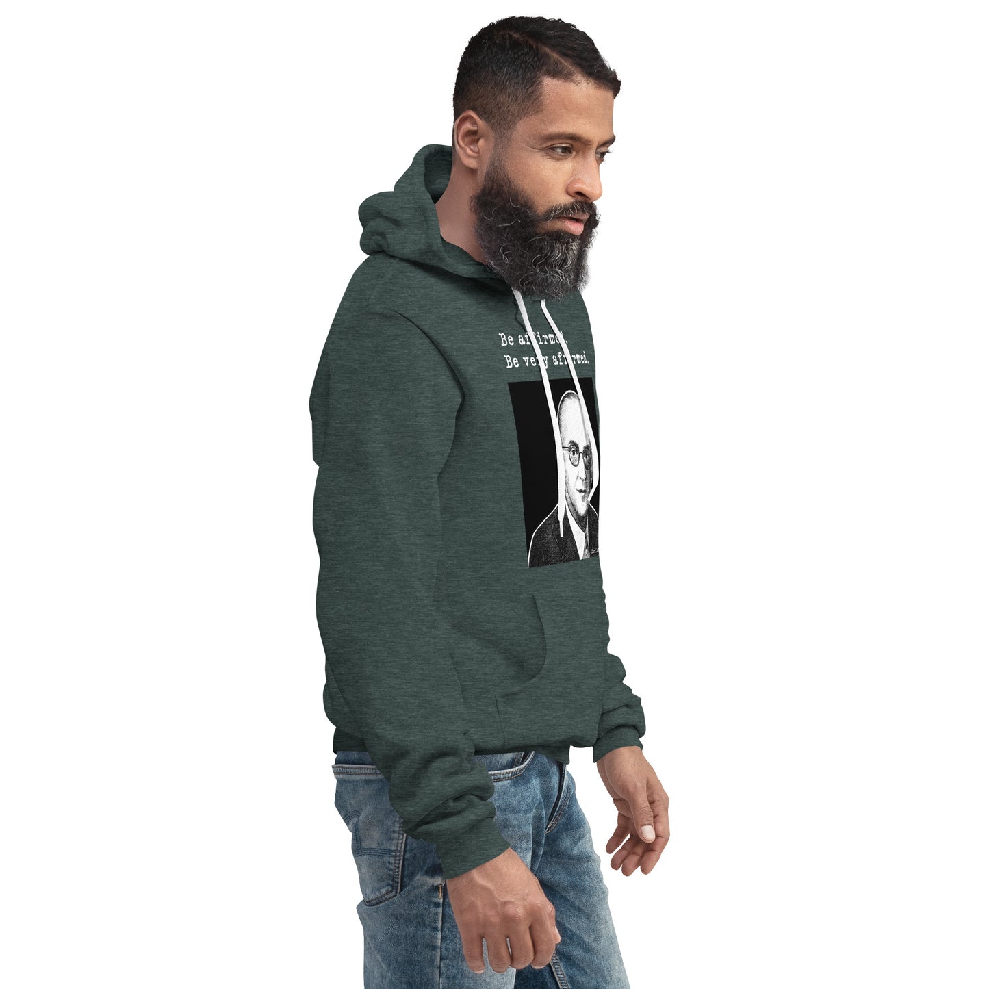 Carl Rogers: "Be affirmed. Be very affirmed." Unisex hoodie