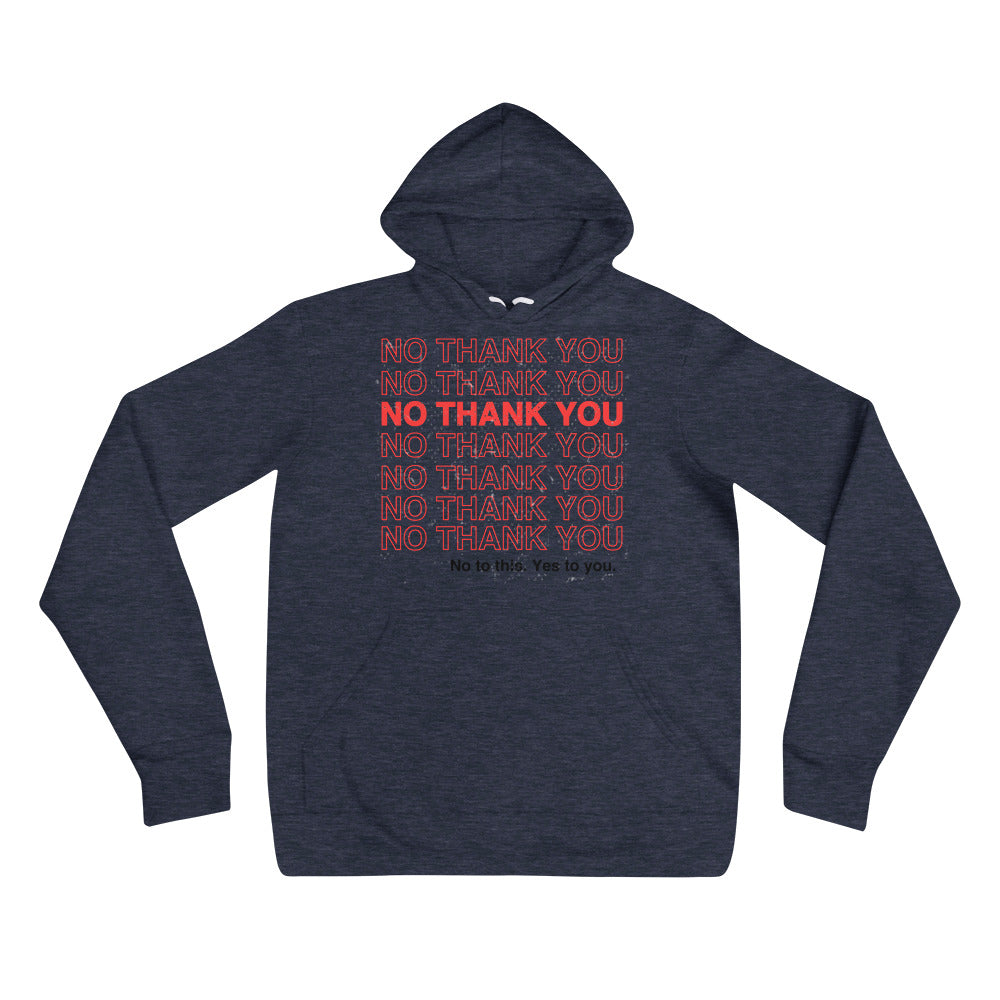 No to This. Yes to You. Unisex hoodie
