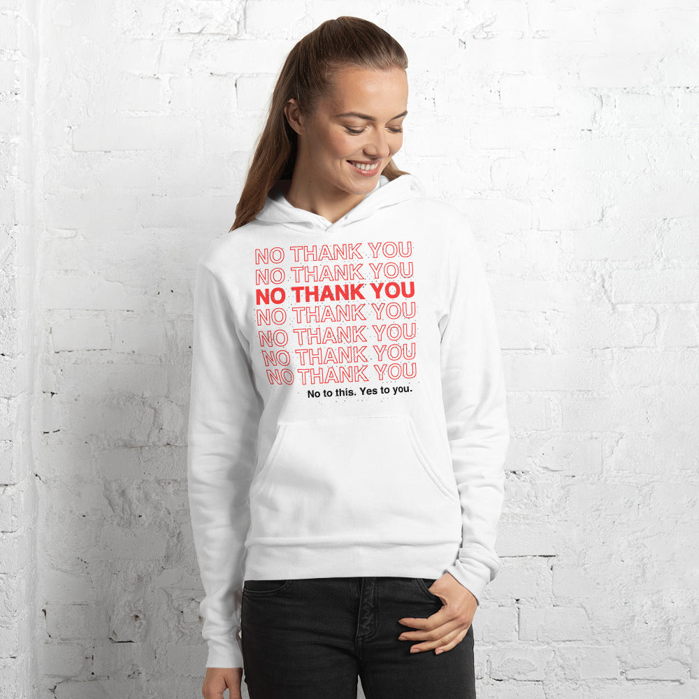 No to This. Yes to You. Unisex hoodie