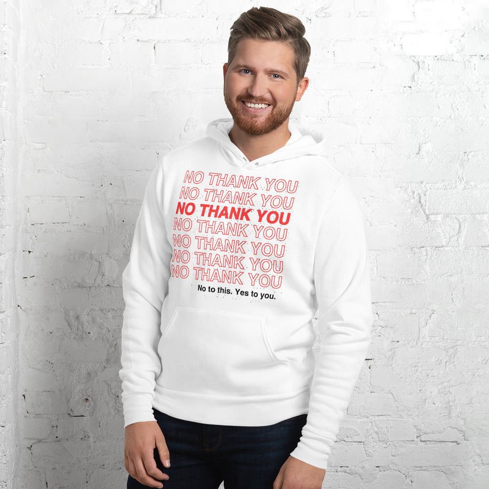 No to This. Yes to You. Unisex hoodie