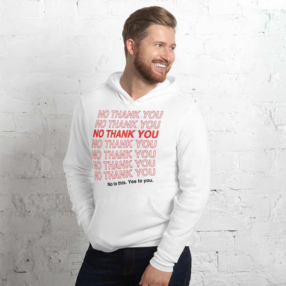 No to This. Yes to You. Unisex hoodie