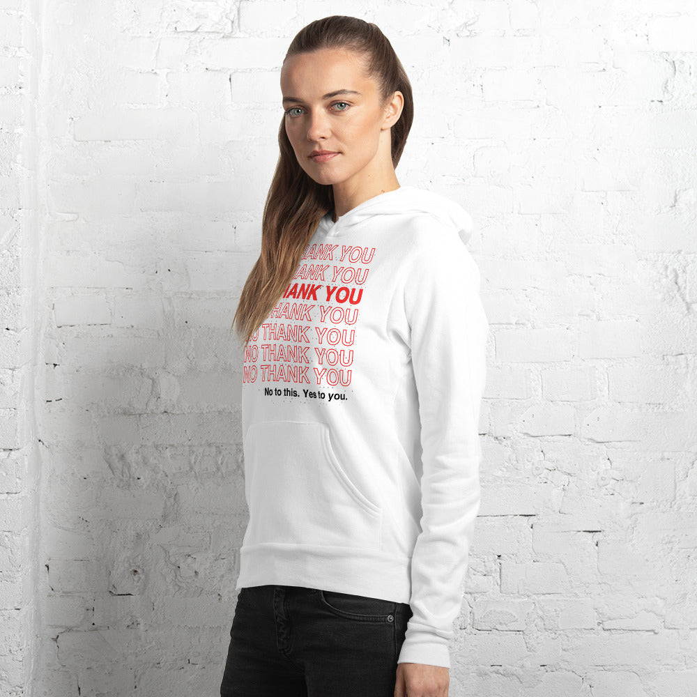 No to This. Yes to You. Unisex hoodie