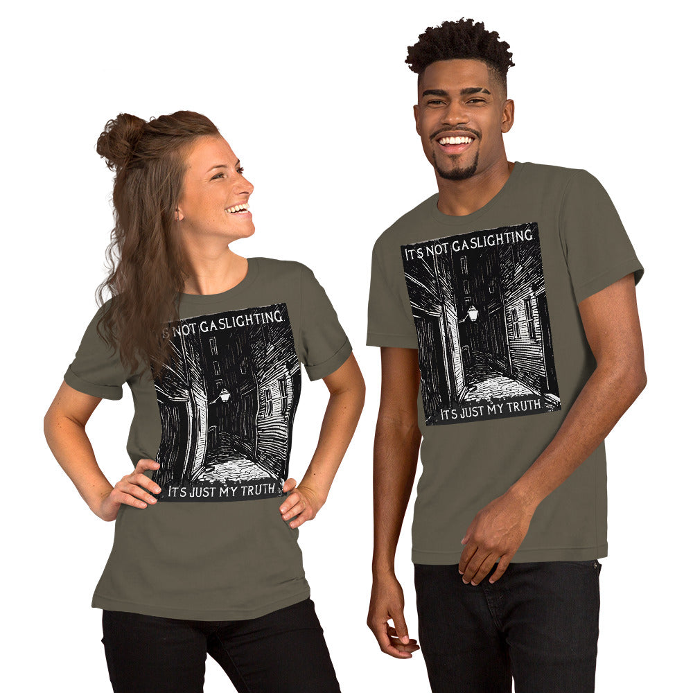 Alley of Ambiguity: It's Not Gaslighting, It's Just My Truth Unisex t-shirt