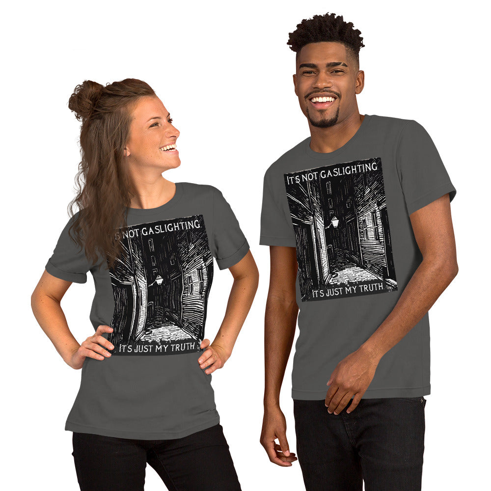 Alley of Ambiguity: It's Not Gaslighting, It's Just My Truth Unisex t-shirt