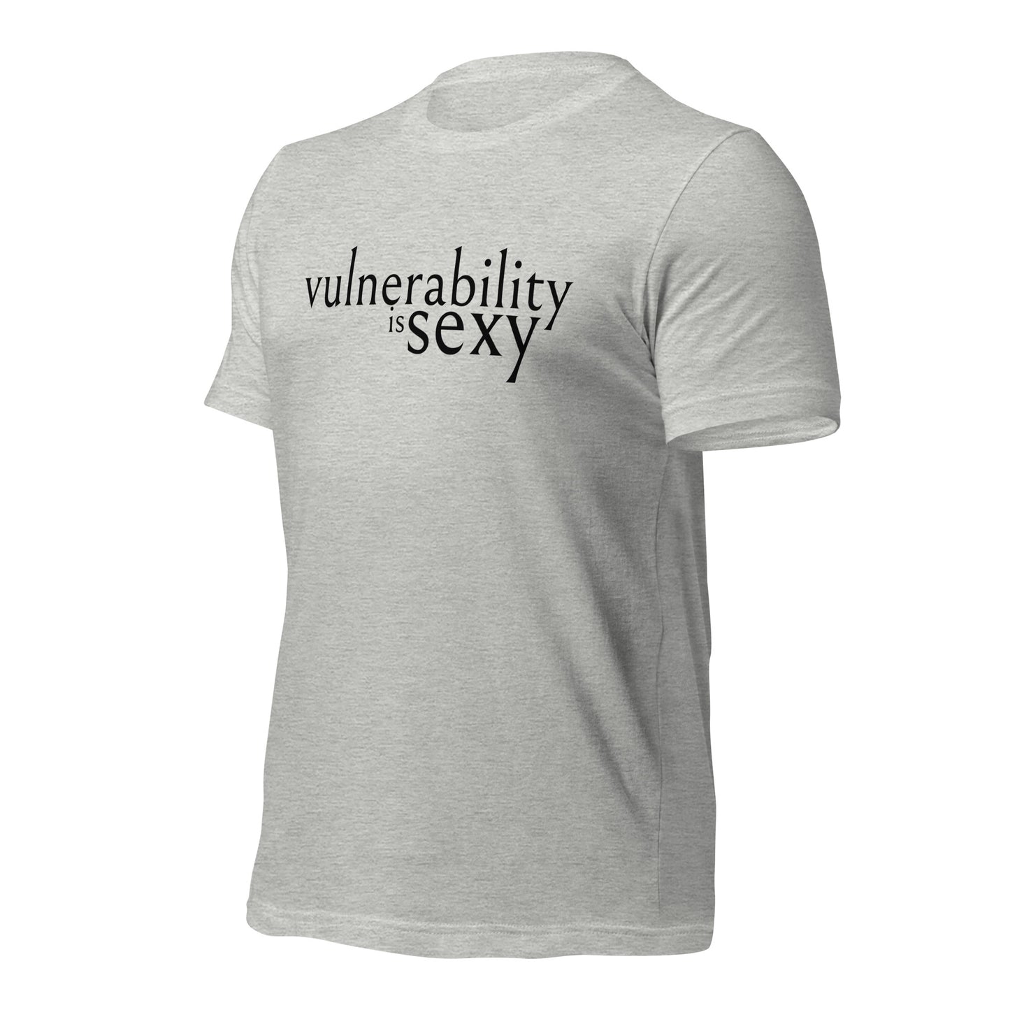 Vulnerability is Sexy Unisex t-shirt