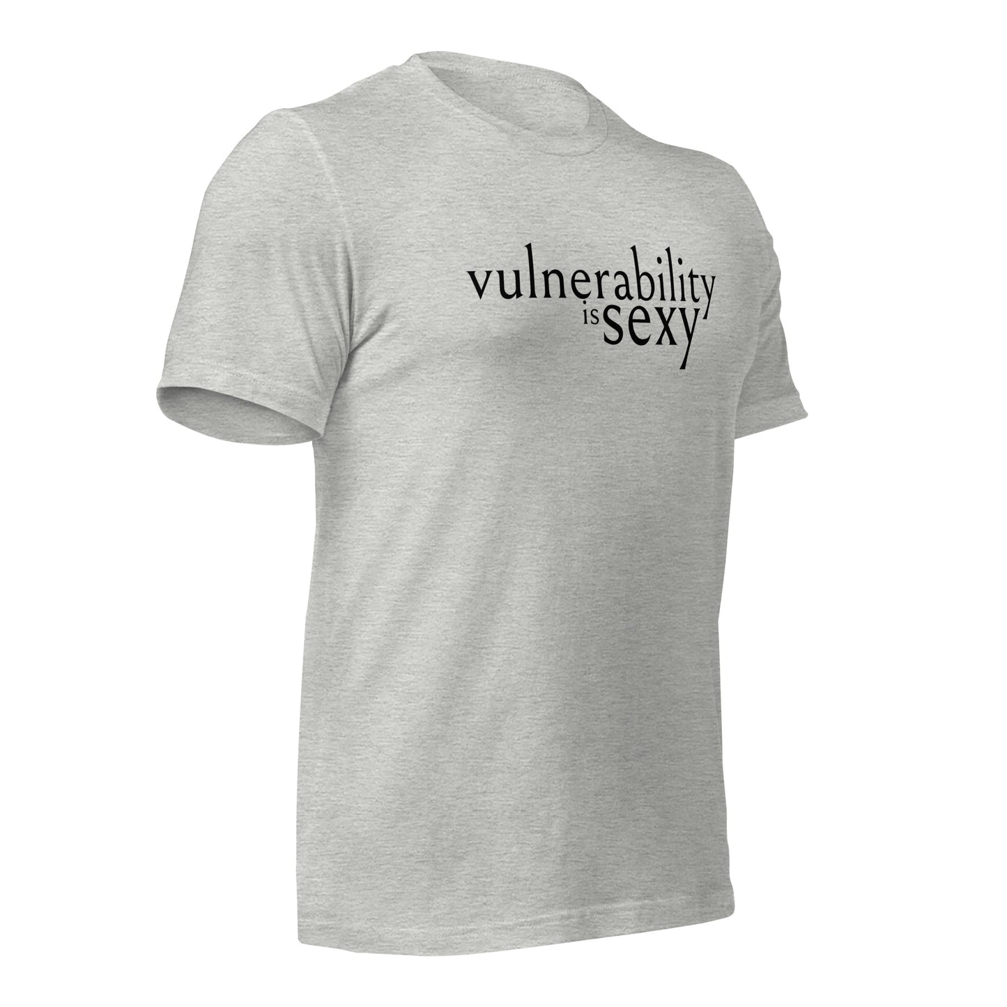 Vulnerability is Sexy Unisex t-shirt