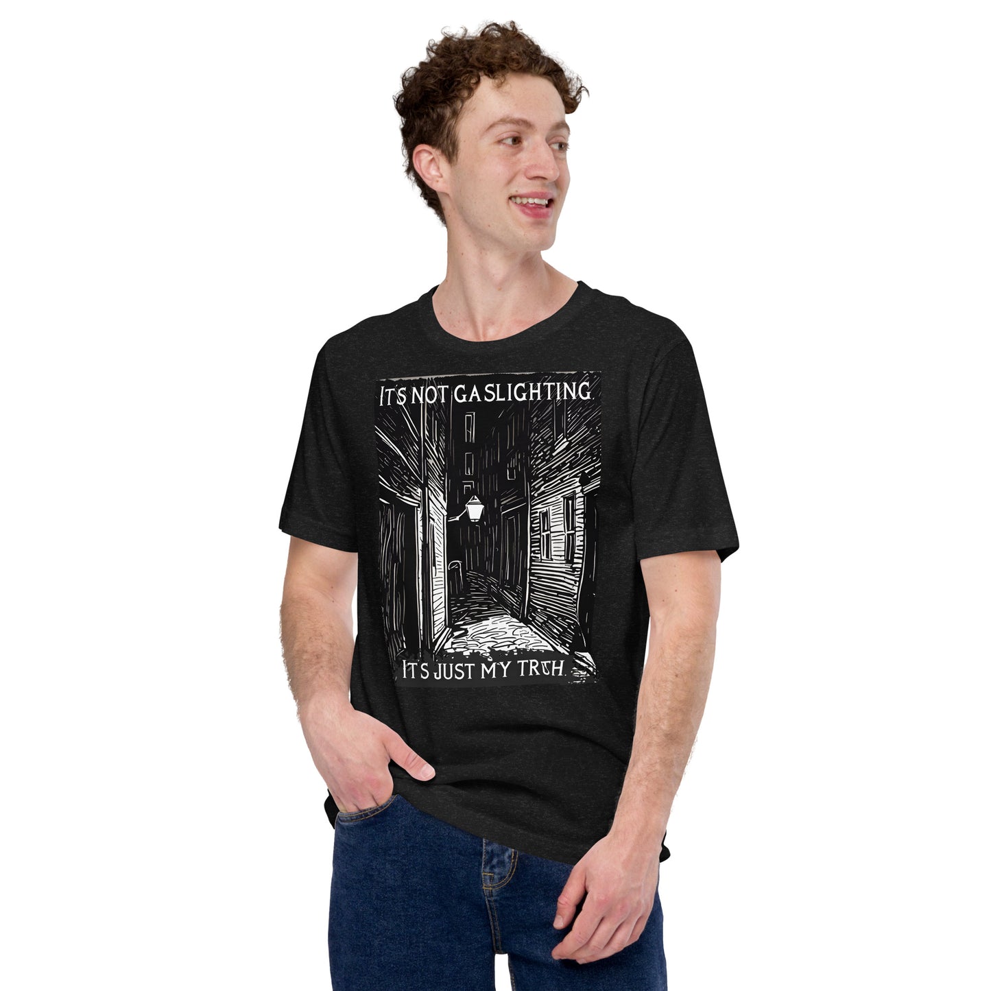 Alley of Ambiguity: It's Not Gaslighting, It's Just My Truth Unisex t-shirt