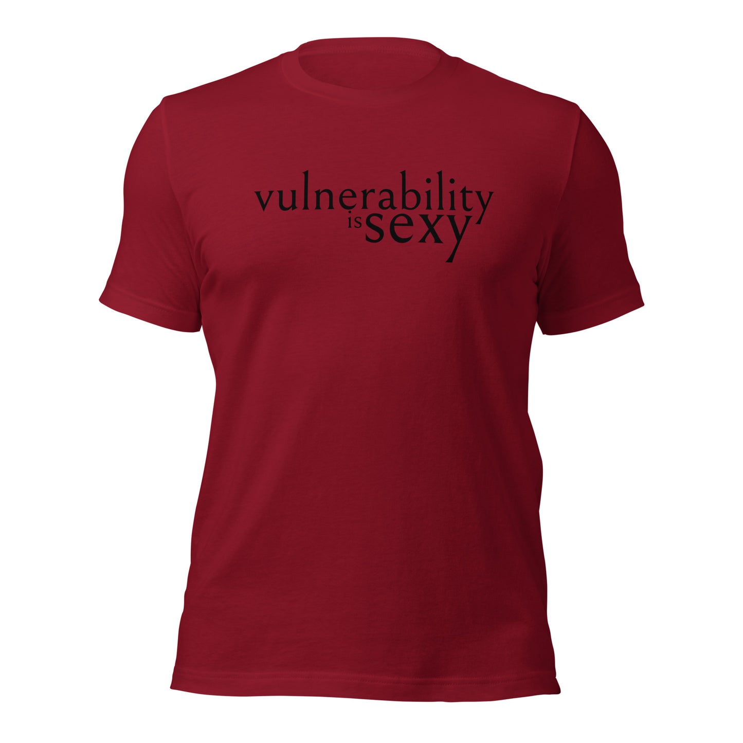 Vulnerability is Sexy Unisex t-shirt
