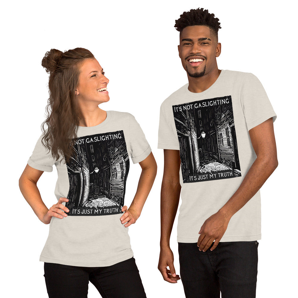 Alley of Ambiguity: It's Not Gaslighting, It's Just My Truth Unisex t-shirt