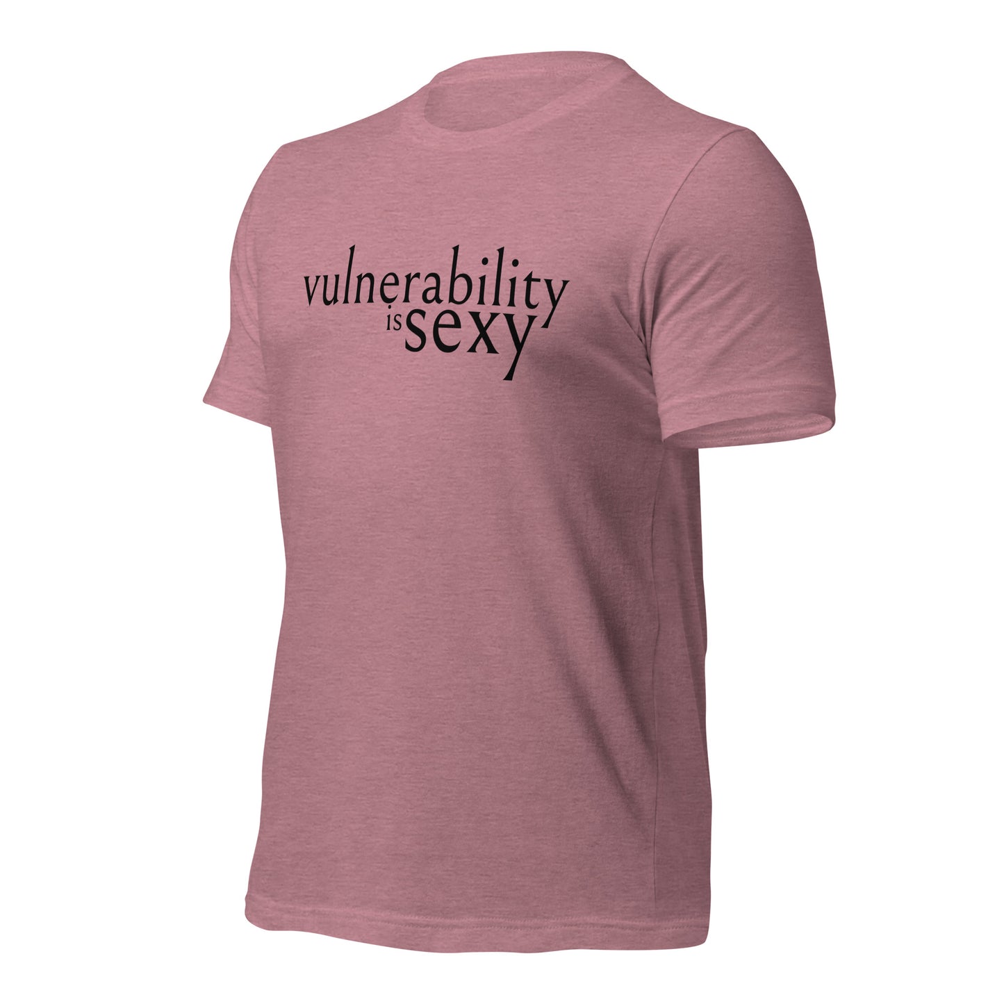 Vulnerability is Sexy Unisex t-shirt