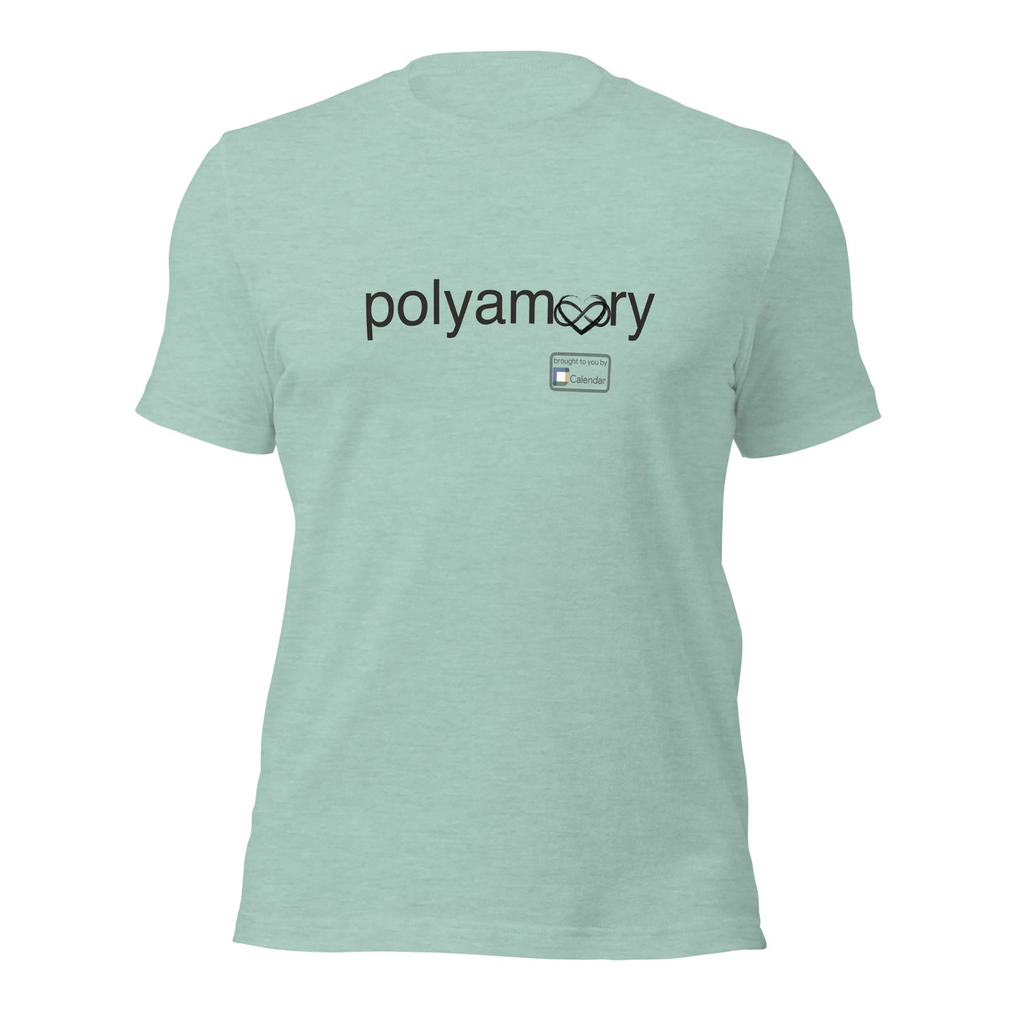 Polyamory: Brought to you by... t-shirt
