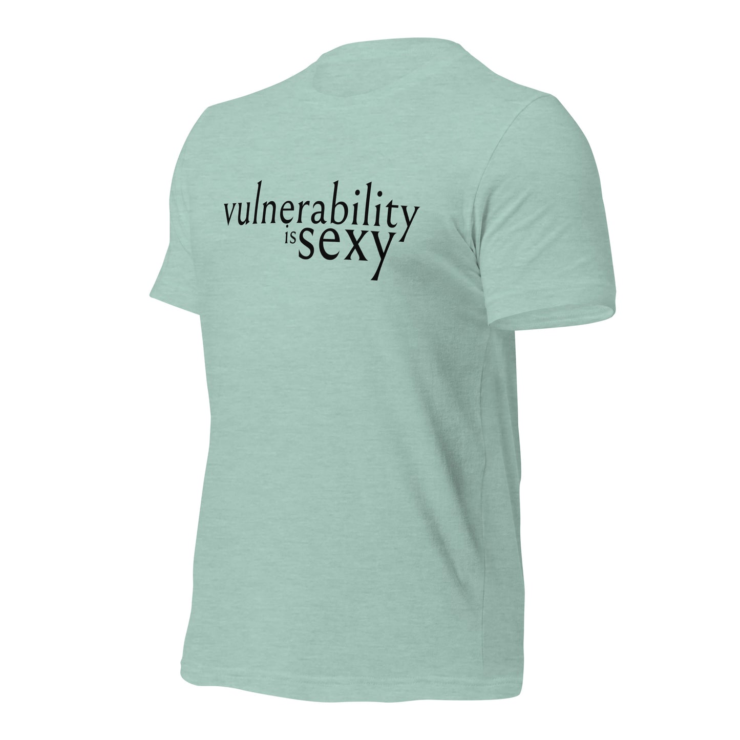 Vulnerability is Sexy Unisex t-shirt