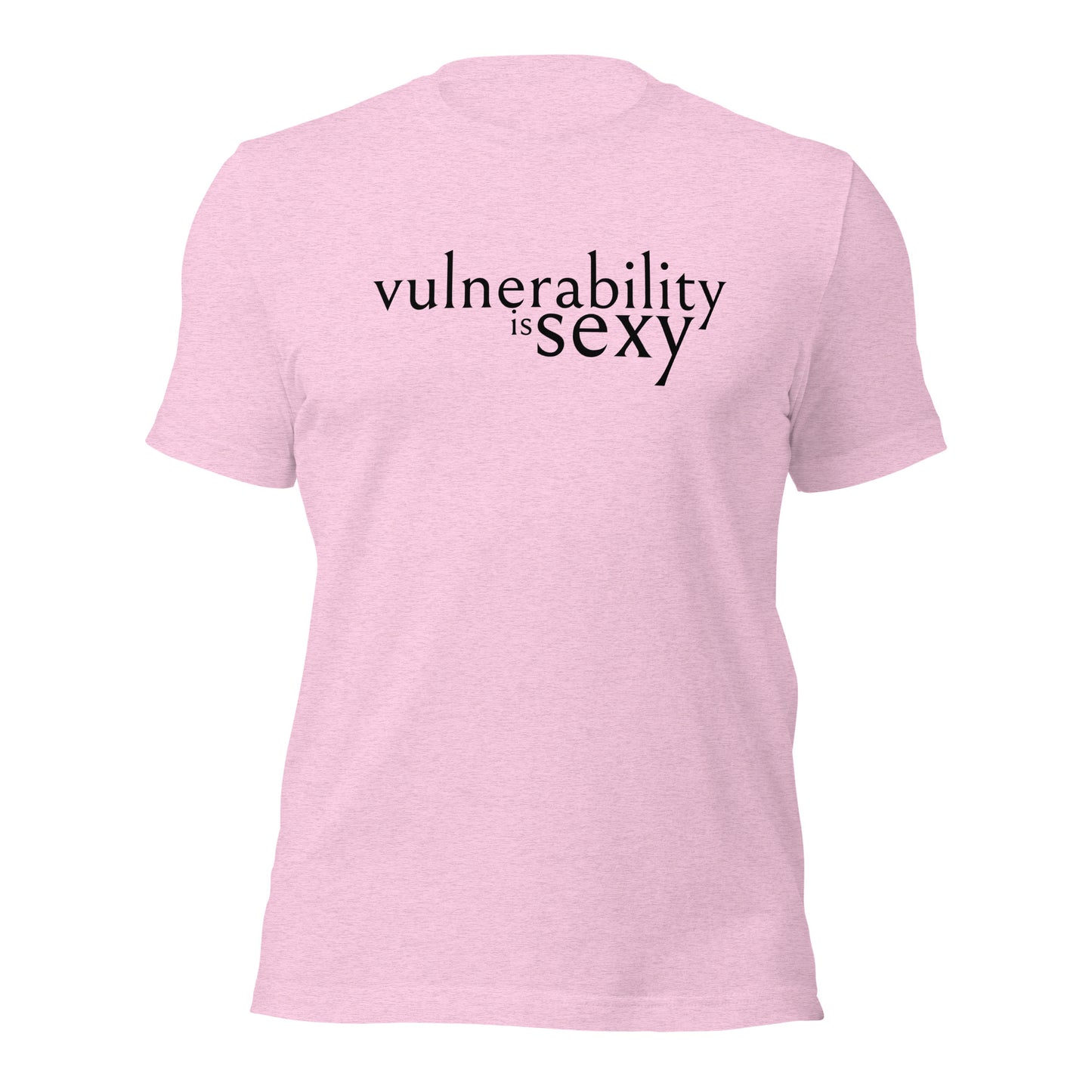 Vulnerability is Sexy Unisex t-shirt
