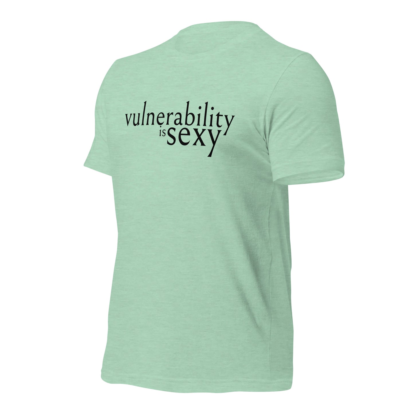 Vulnerability is Sexy Unisex t-shirt