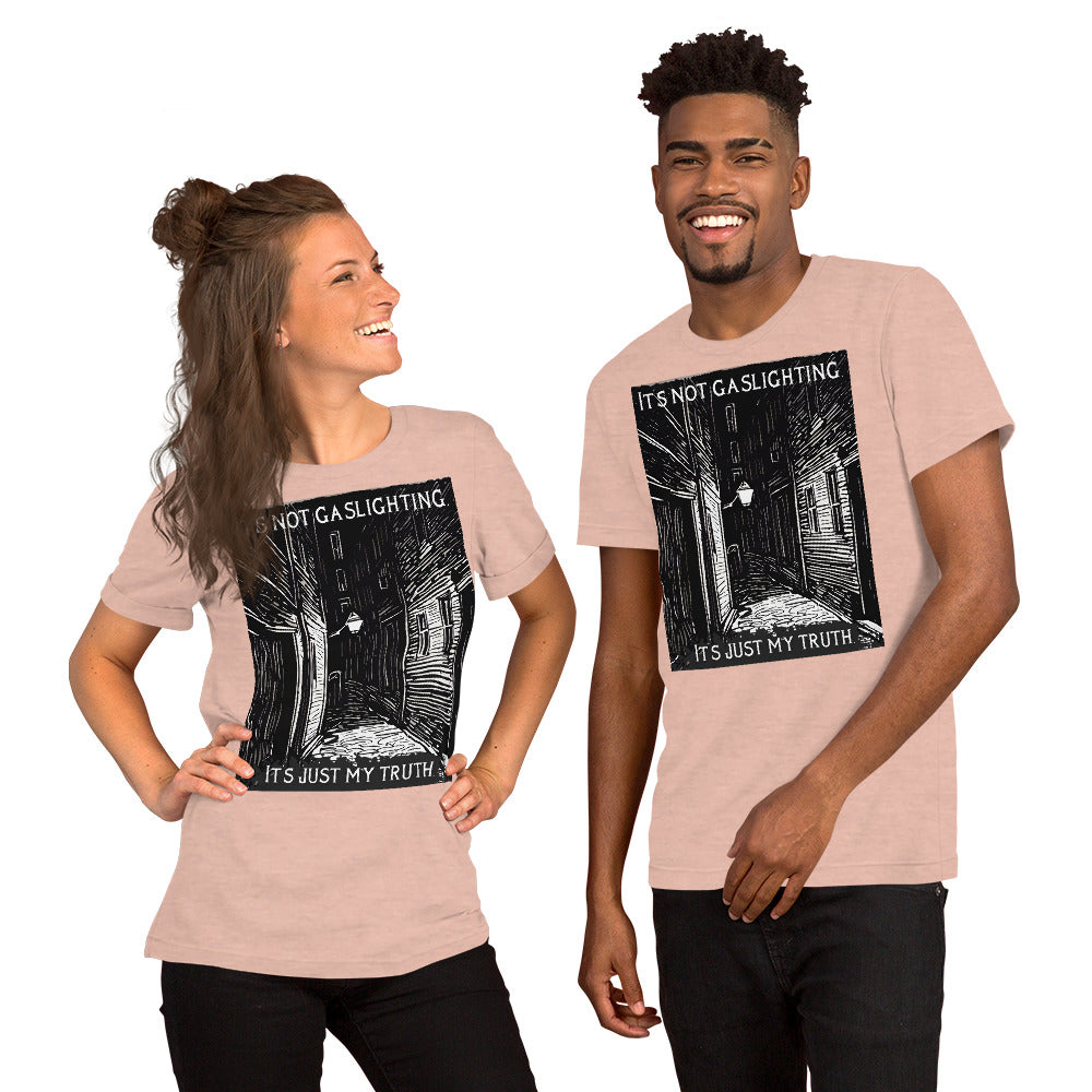 Alley of Ambiguity: It's Not Gaslighting, It's Just My Truth Unisex t-shirt