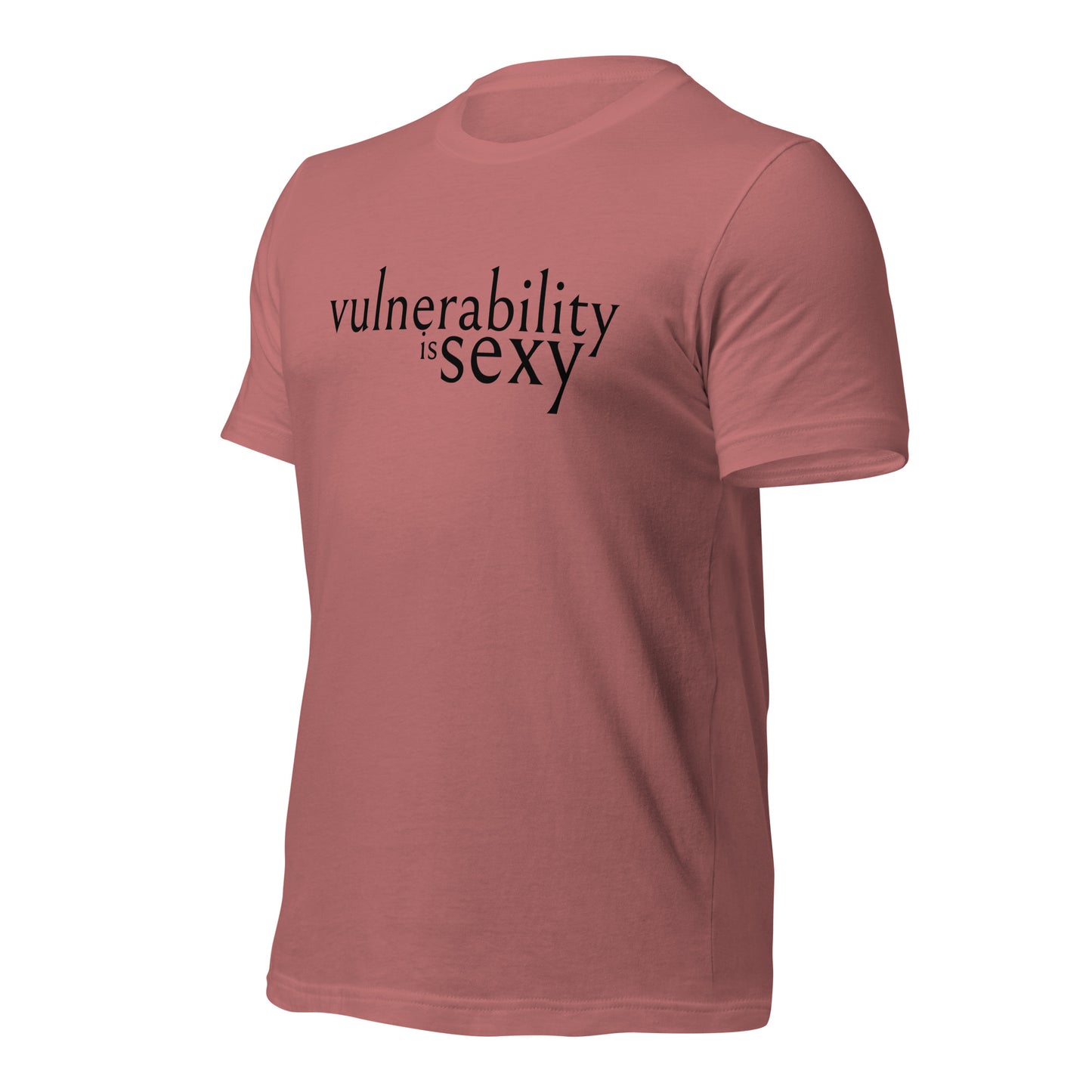 Vulnerability is Sexy Unisex t-shirt