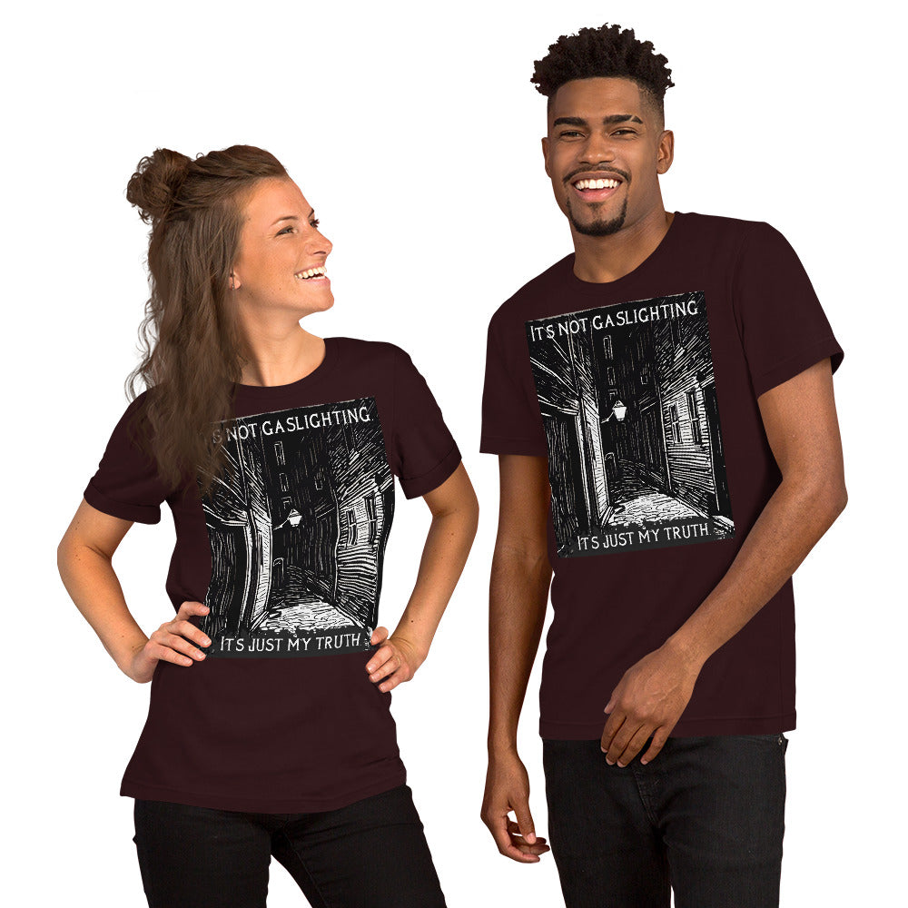 Alley of Ambiguity: It's Not Gaslighting, It's Just My Truth Unisex t-shirt