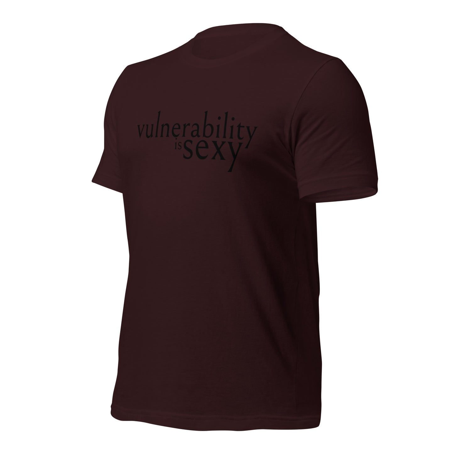 Vulnerability is Sexy Unisex t-shirt