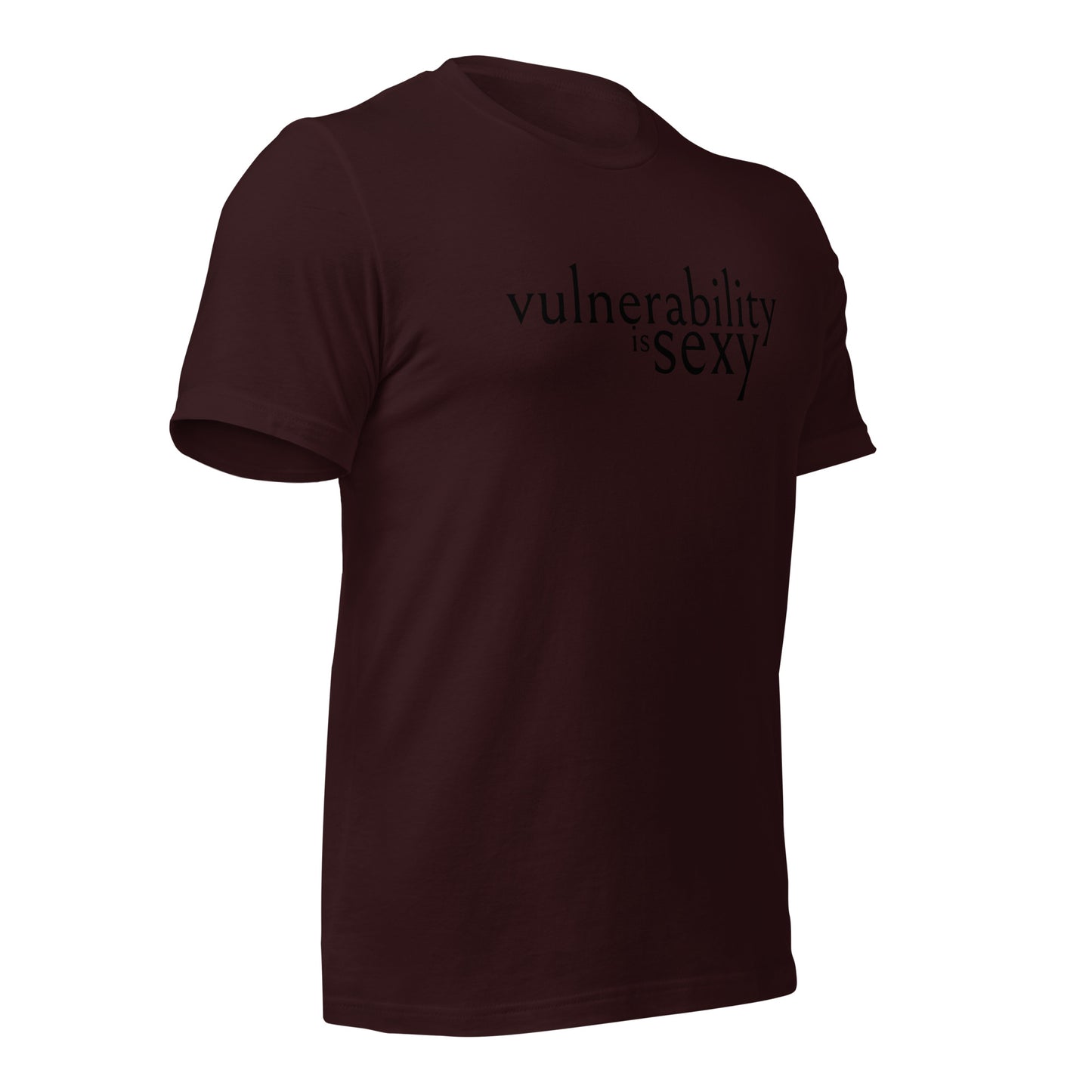 Vulnerability is Sexy Unisex t-shirt