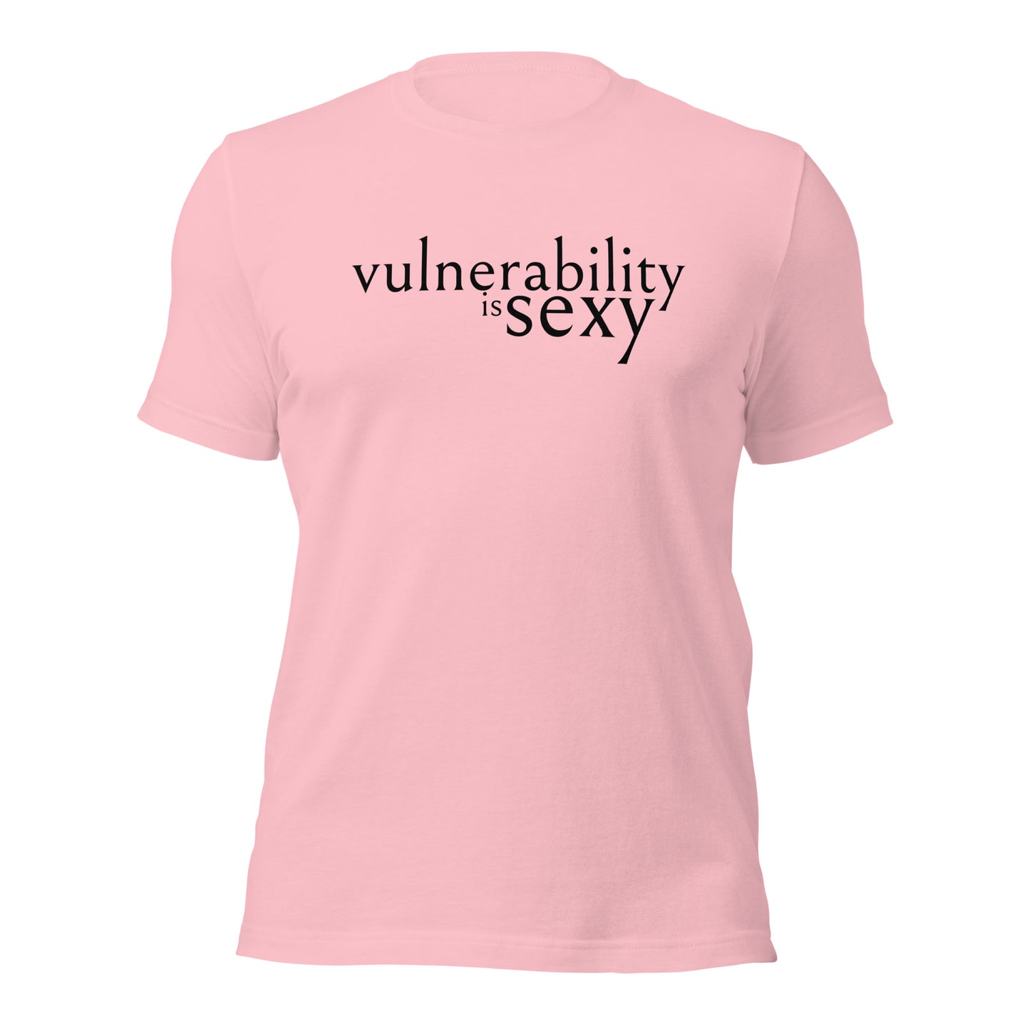 Vulnerability is Sexy Unisex t-shirt