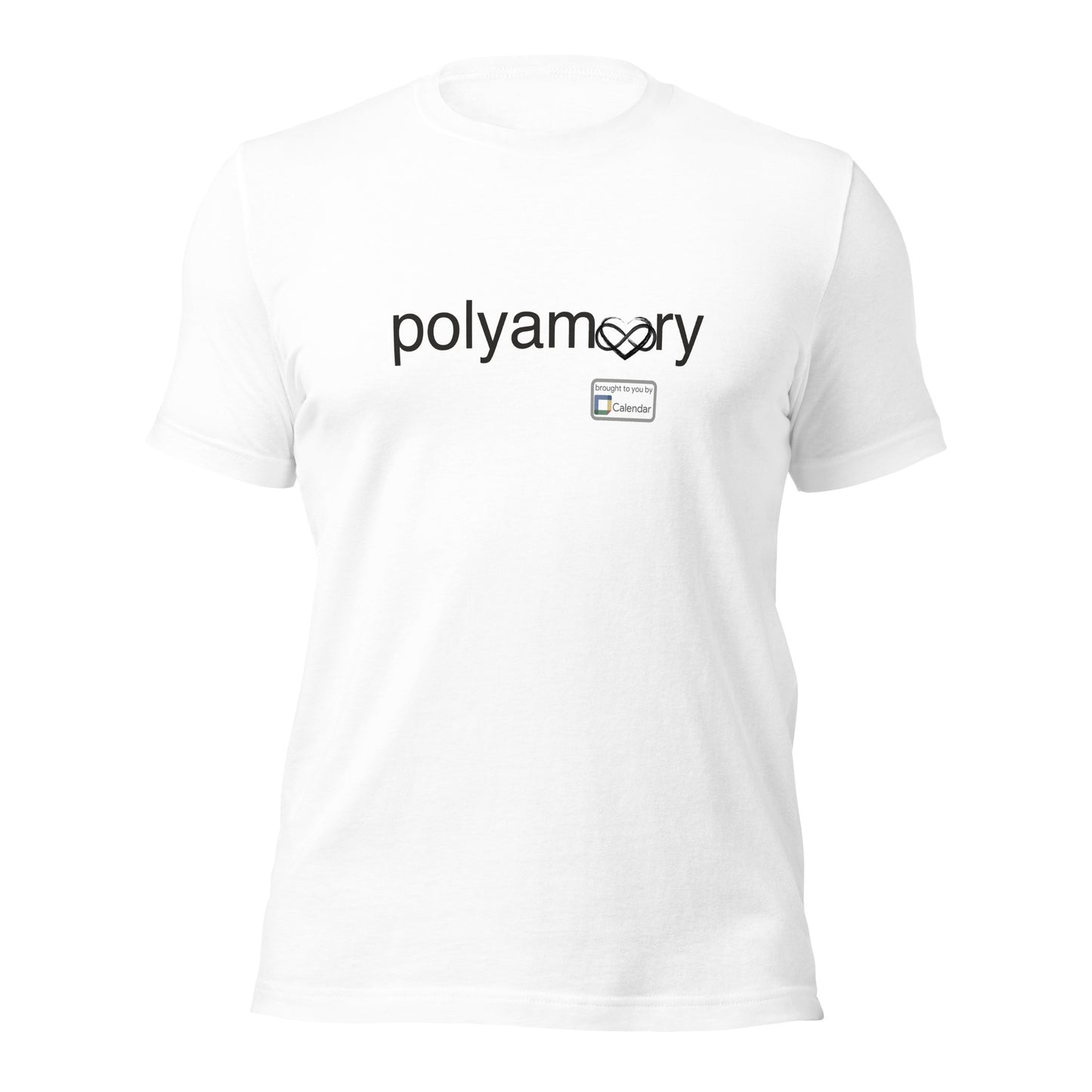 Polyamory: Brought to you by... t-shirt