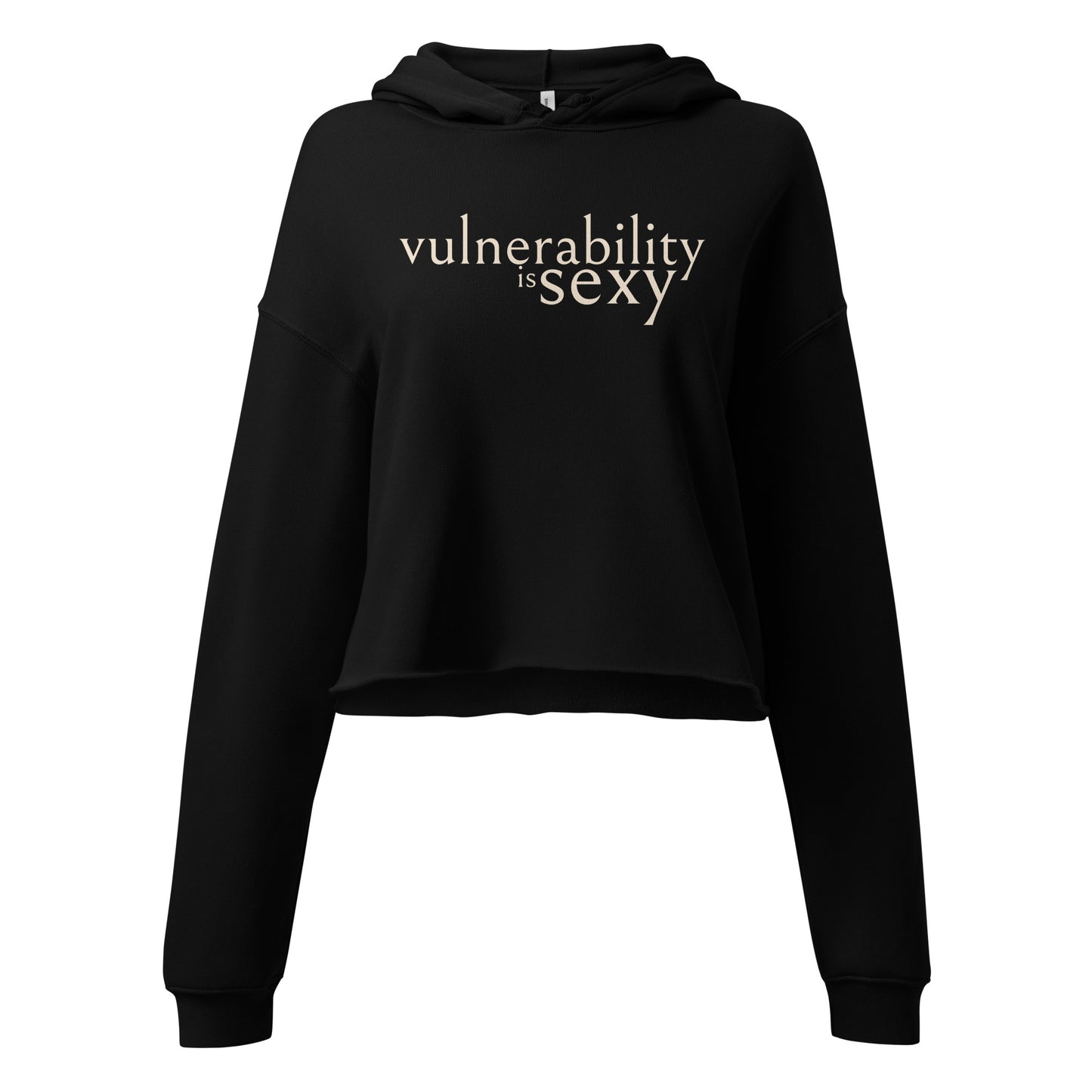 Vulnerability is Sexy Crop Hoodie