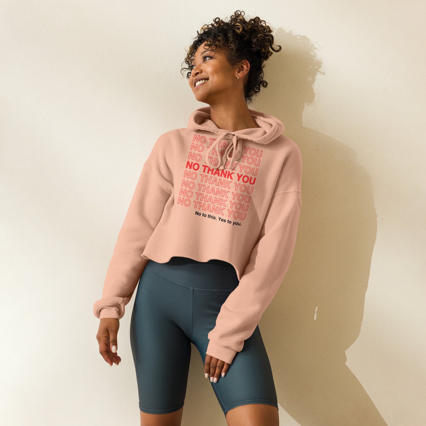 No to This. Yes to You. Crop Hoodie