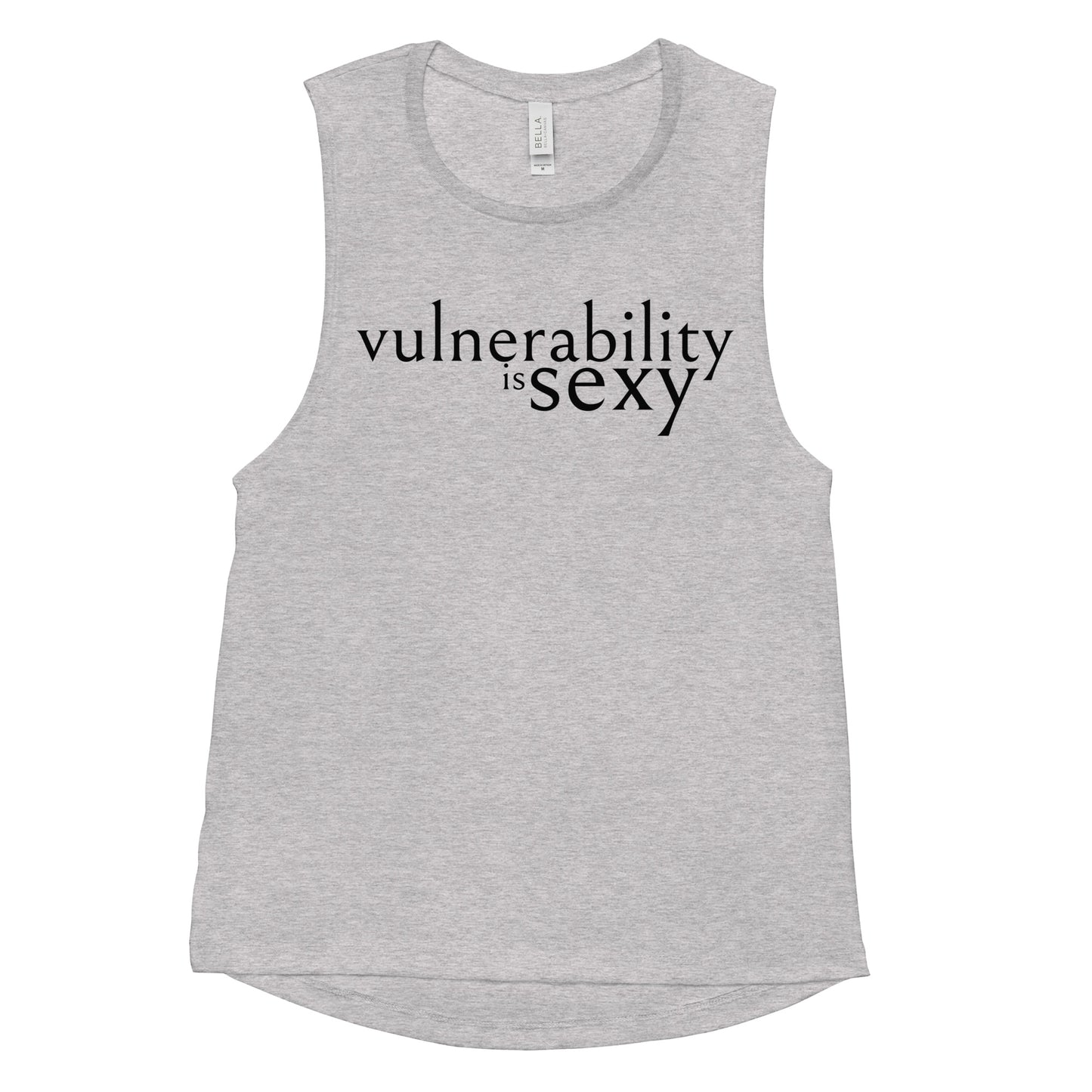 Vulnerability is Sexy Ladies’ Muscle Tank