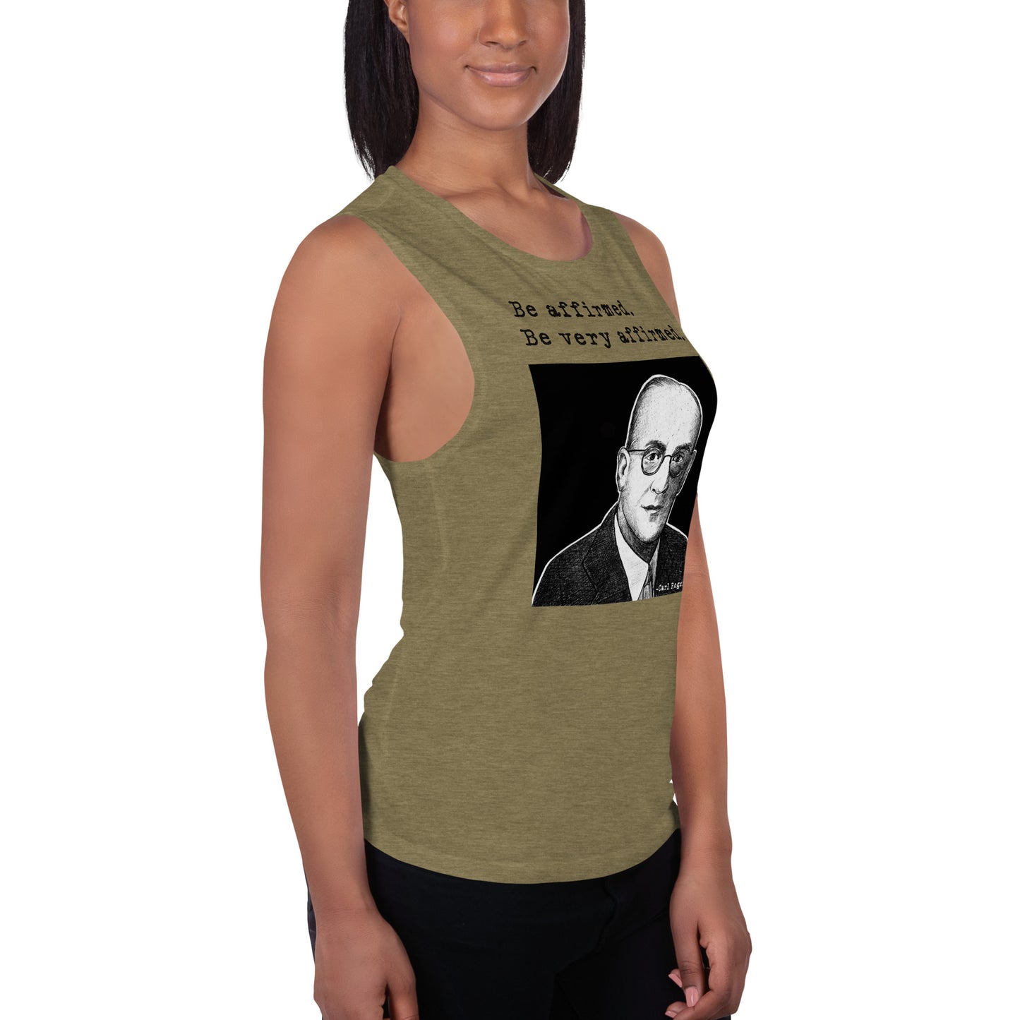Carl Rogers: "Be affirmed. Be very affirmed." Ladies’ Muscle Tank
