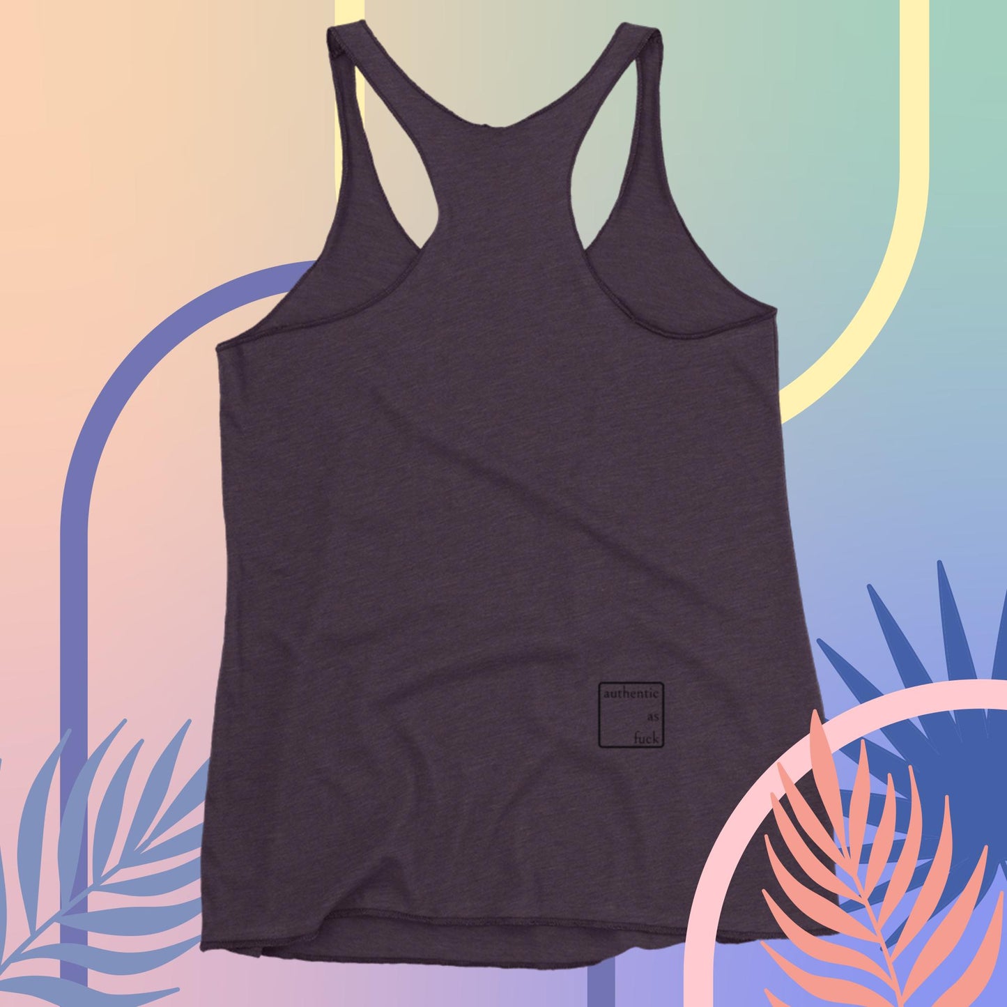 Authentic as Fuck Ladies Racerback Tank