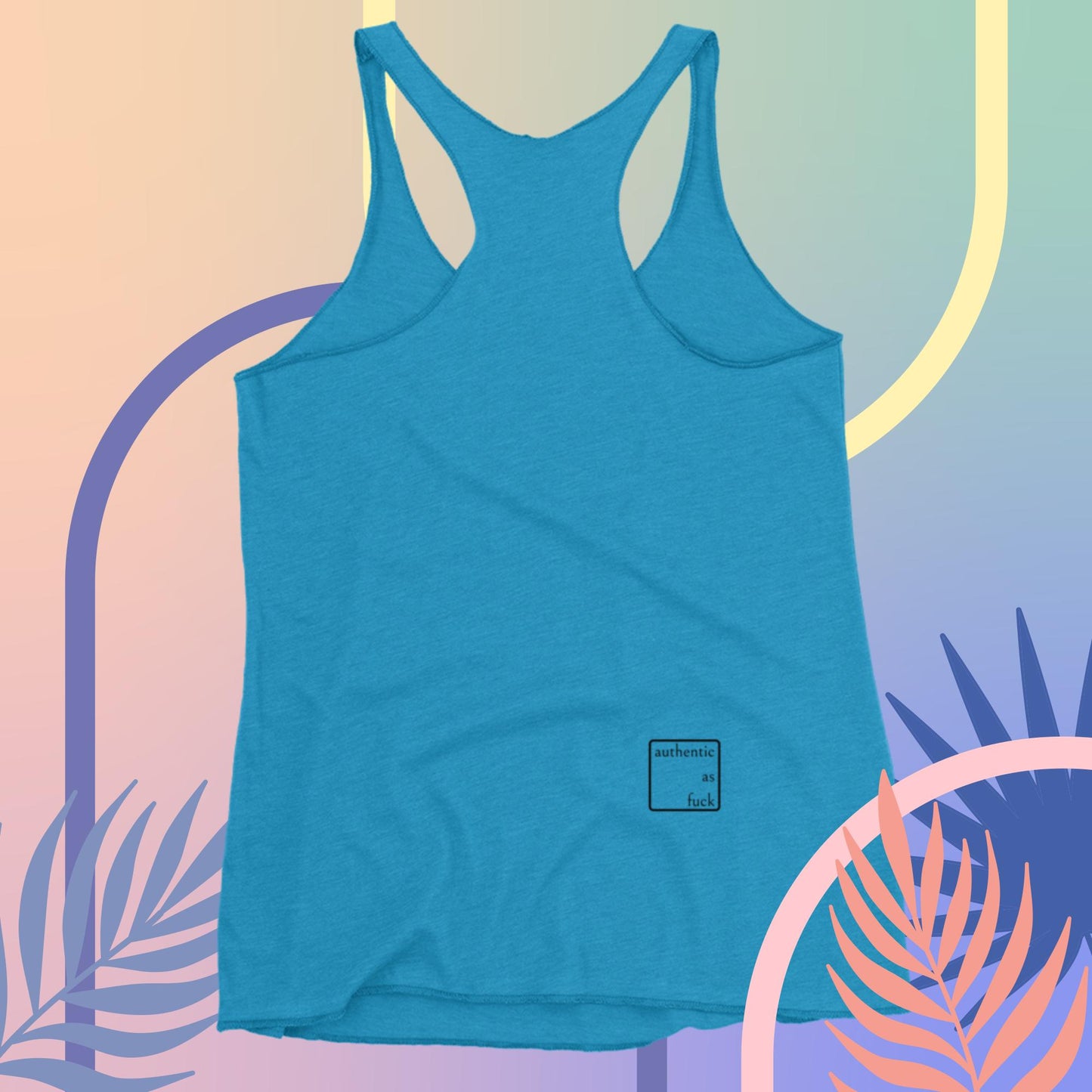 Authentic as Fuck Ladies Racerback Tank