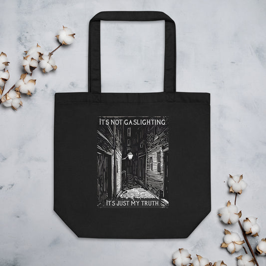 Alley of Ambiguity: It's Not Gaslighting, It's Just My Truth Eco Tote Bag