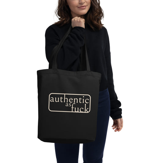 Authentic as Fuck Eco Tote Bag
