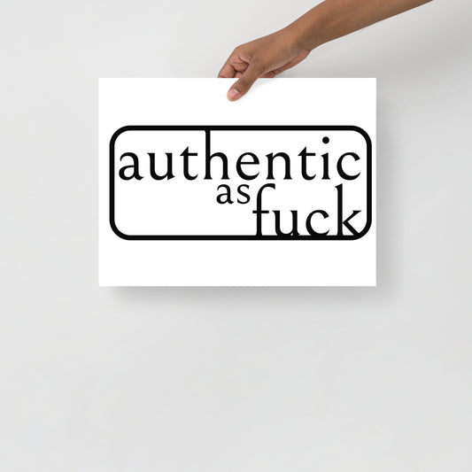 Authentic as Fuck Poster