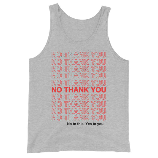 No to This. Yes to You. Muscle Tank Top