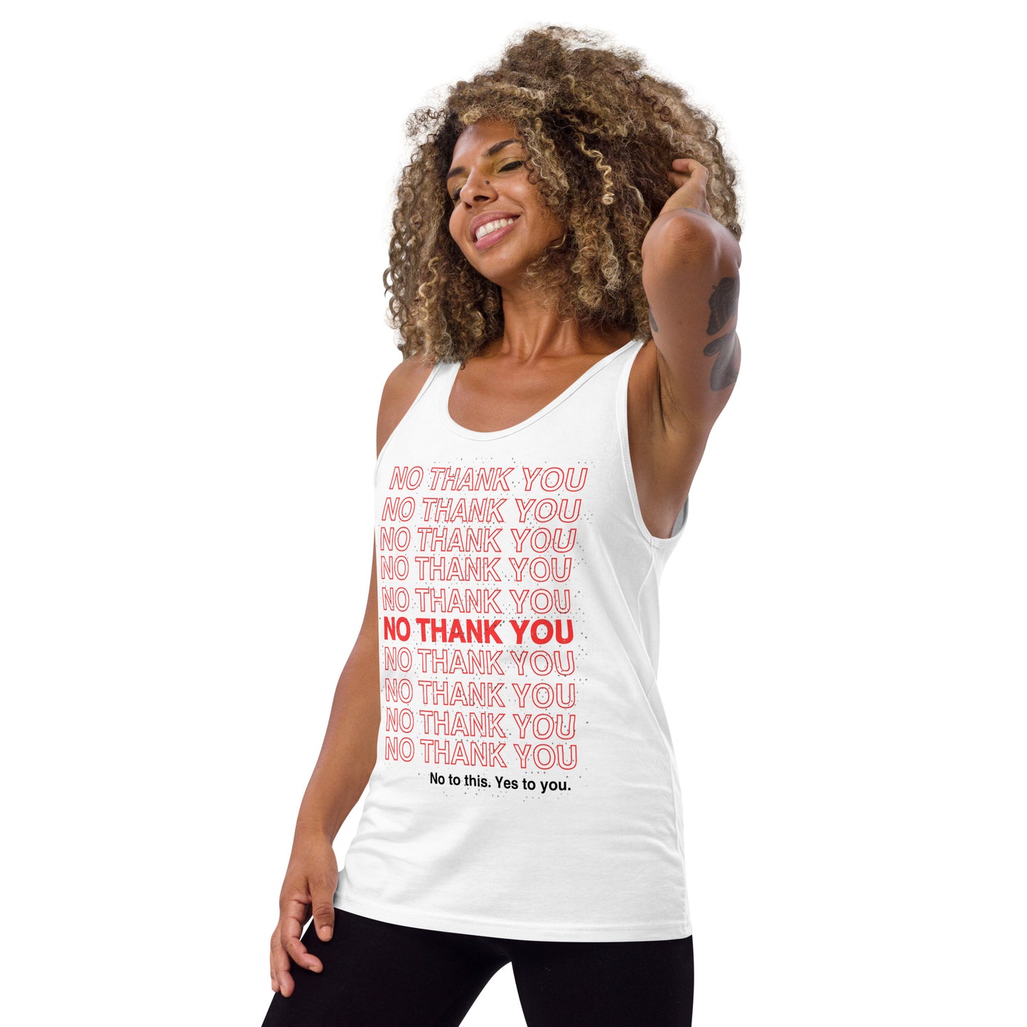 No to This. Yes to You. Muscle Tank Top