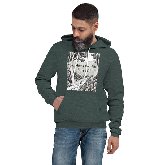 Inner Exploration: "So, what's that like for you?" Unisex hoodie