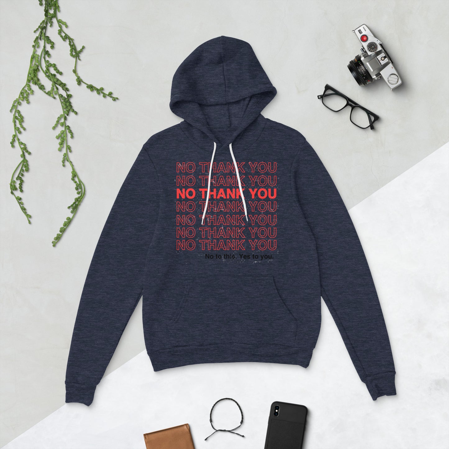 No to This. Yes to You. Unisex hoodie