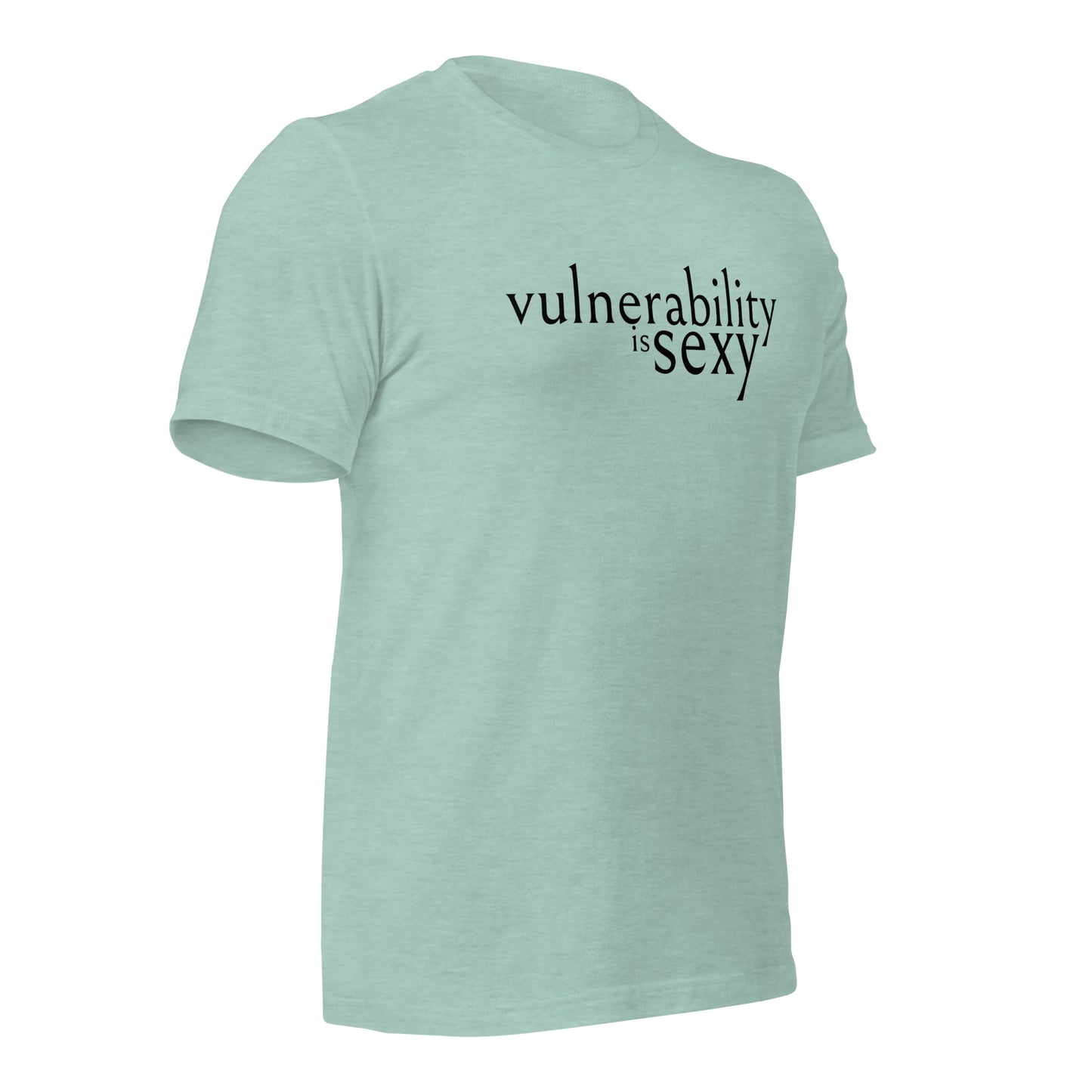 Vulnerability is Sexy Unisex t-shirt