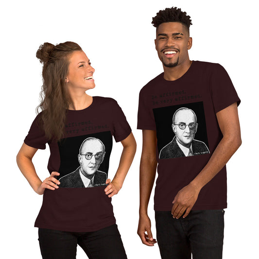 Carl Rogers: "Be affirmed. Be very affirmed." Unisex t-shirt